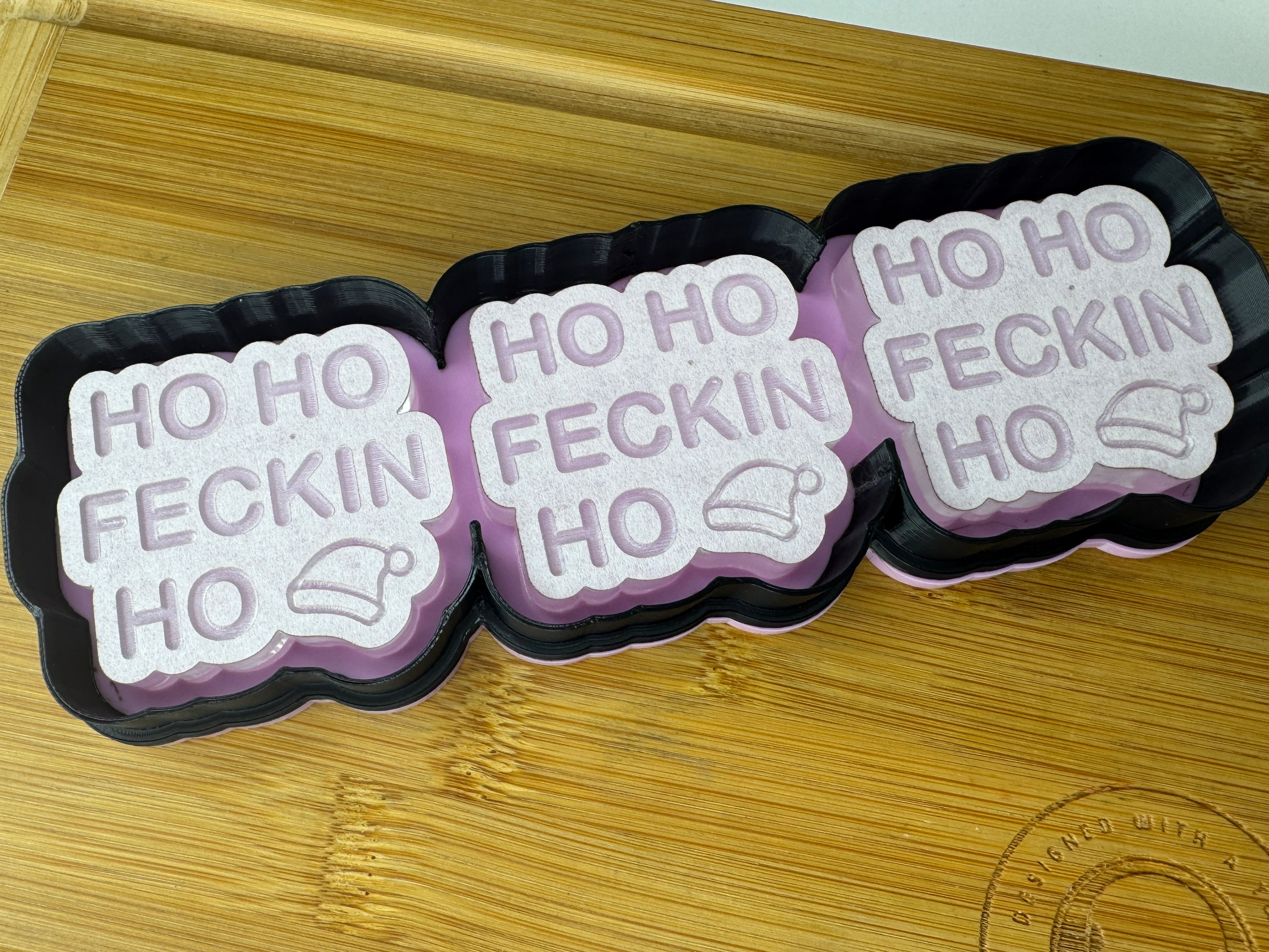 Ho Ho Fecking Ho Silicone Trio Mold