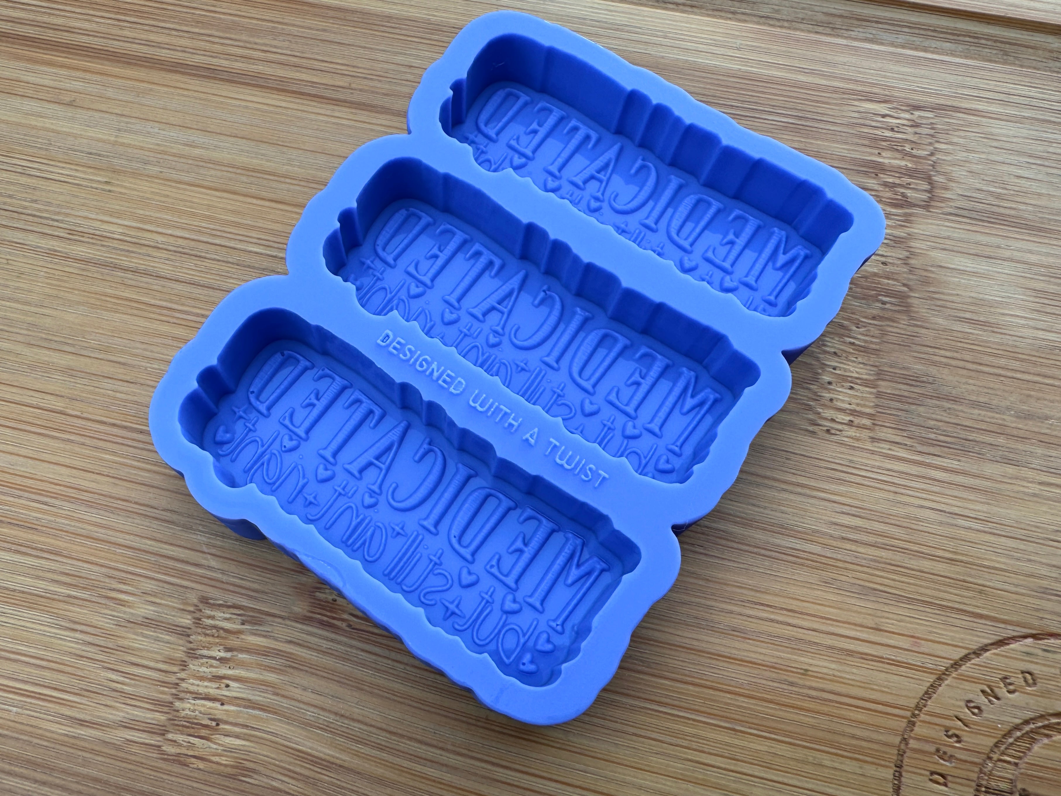 Medicated, but still ain't Right Silicone Trio Mold